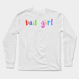 bad girl Long Sleeve T-Shirt